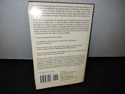 50- Opera 101. A Complete Guide To Learning And Loving Opera - Fred Plotkin