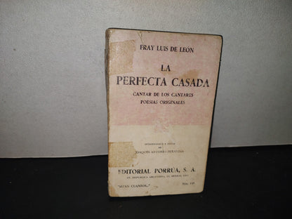 215- La Perfecta Casada / Cantar De Los Cantares / Poesías Originales - Fray Luis De León - Editorial Porrúa Sepan Cuántos... - 1980