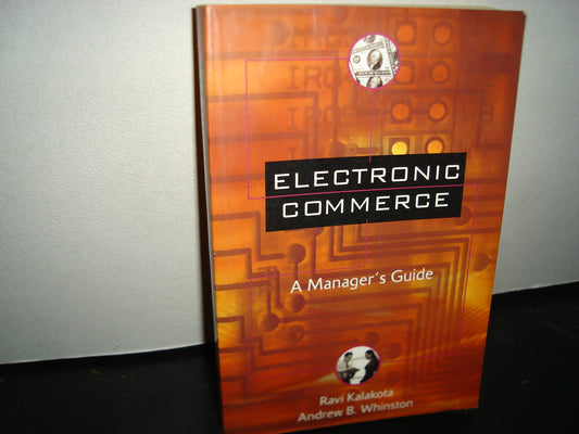 18- Inglés. Comercio Electrónico / Electronic Commerce. A Manager'S Guide - Ravi Kalakota