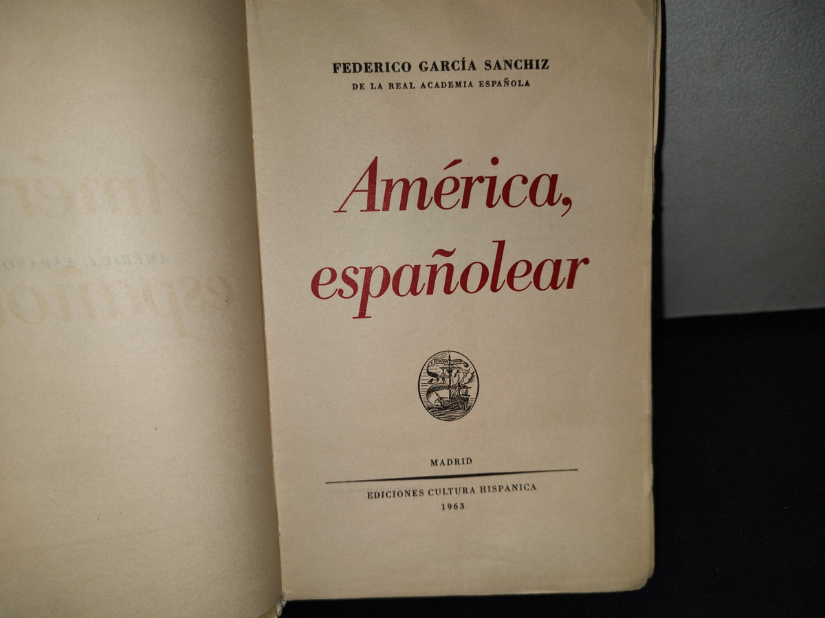 172- América, Españolear - Federico García Sánchez - Madrid 1963