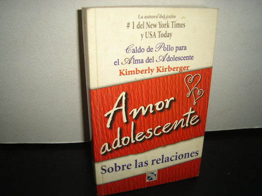 7- Amor Adolescente Sobre Las Relaciones - Kimberly Kirberger