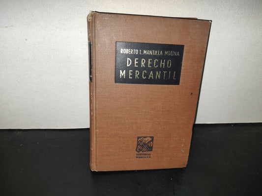 196- Derecho Mercantil. Introducción Y Conceptos Fundamentales Sociales - Roberto L. Mantilla - Porrúa