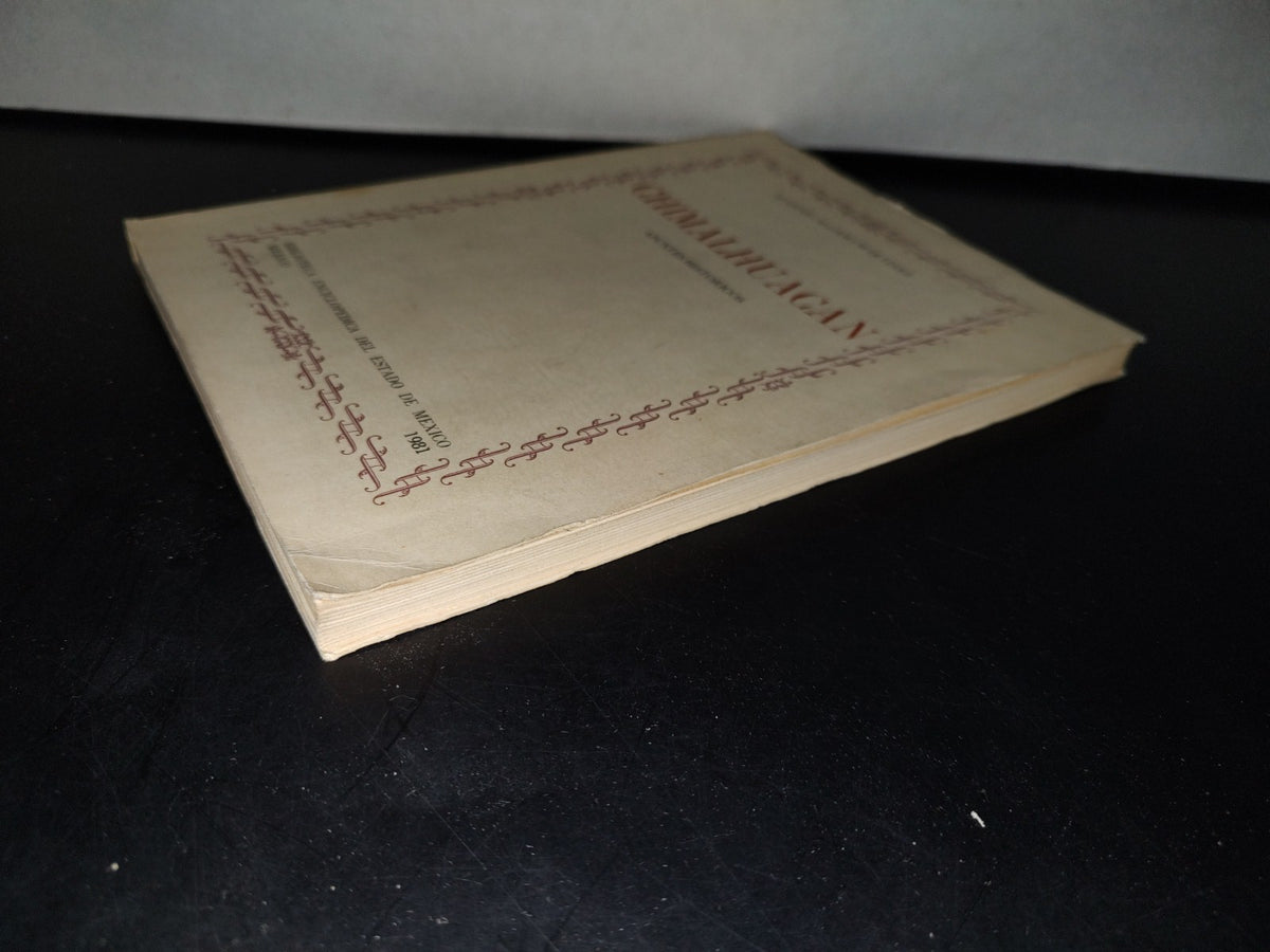 83- Chimalhuacán. Apuntes Históricos - Eugenio Alonso Martínez. Primera Edición 1981 - Firmado