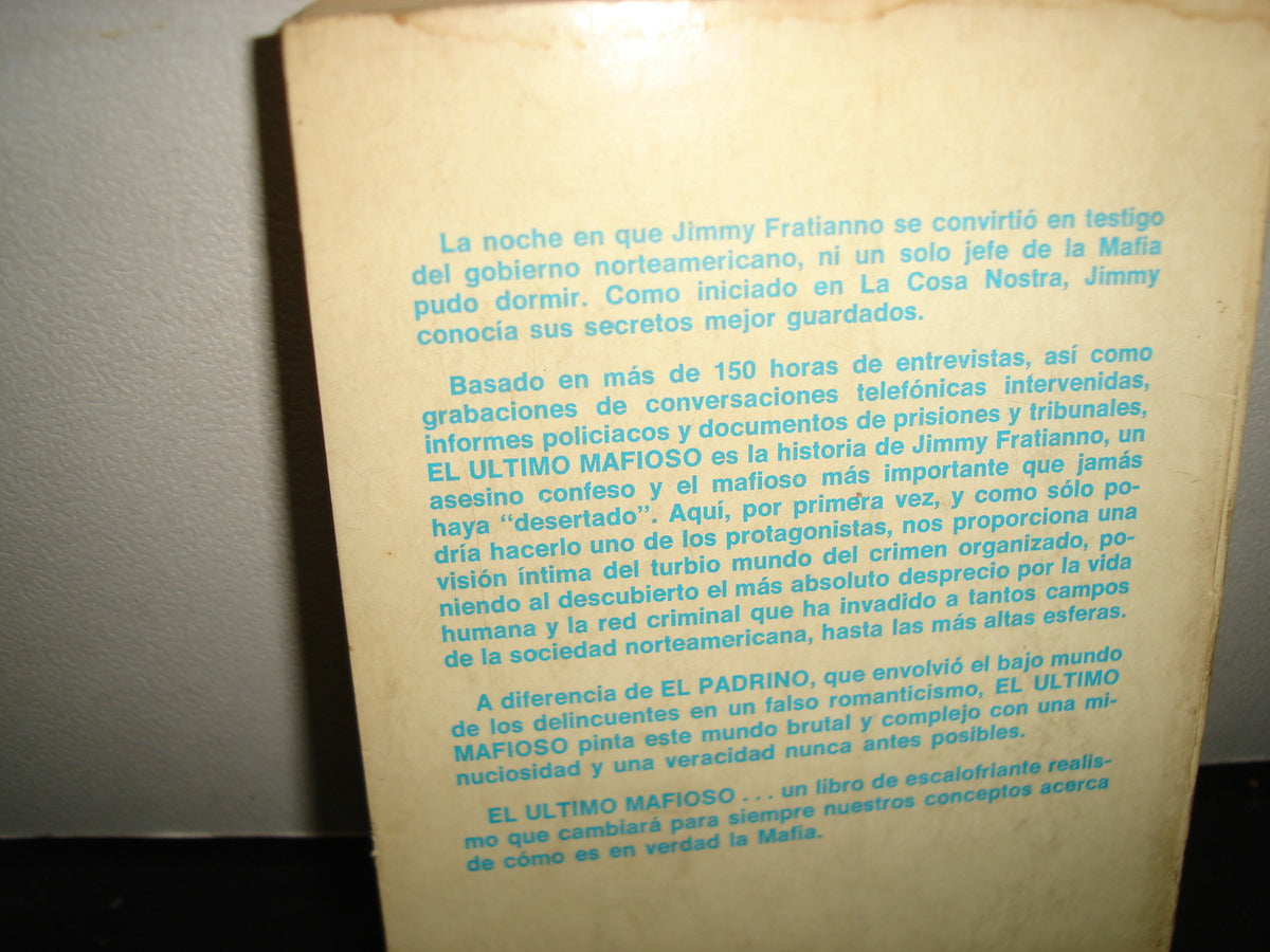 167- El Último Mafioso. Un Asesino De La Mafia Revela Secretos Del Crimen Organizado. Ovid Demaris - Lasser Press Mexicana, S. A., Primera Edición En Español: Agosto De 1981