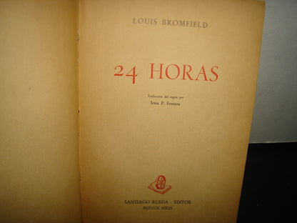 7- 24 Horas - Louis Bromfield - Santiago Rueda Editor 1943