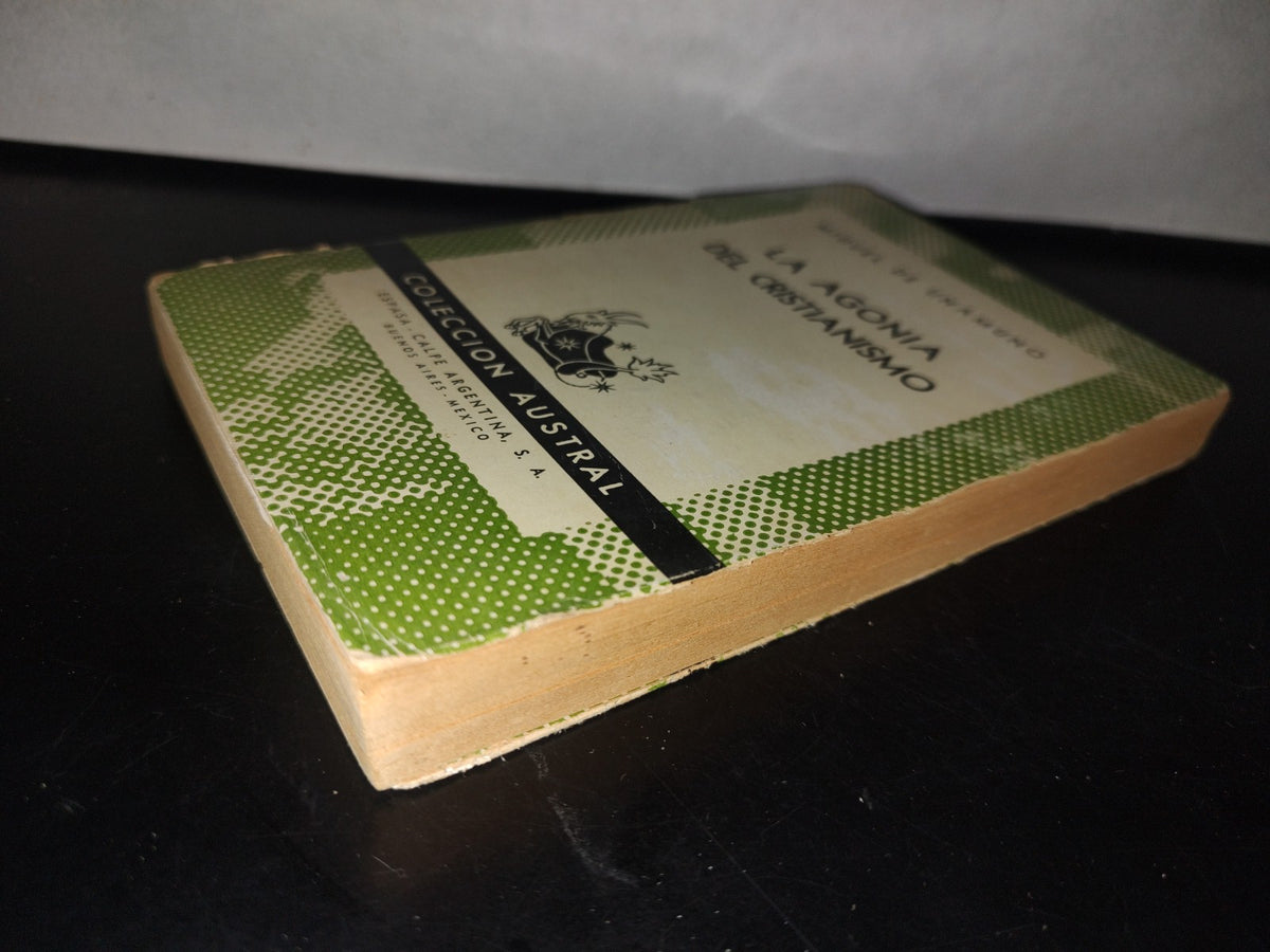 101- La Agonía Del Cristianismo - Miguel De Unamuno. Colección Austral - 1942