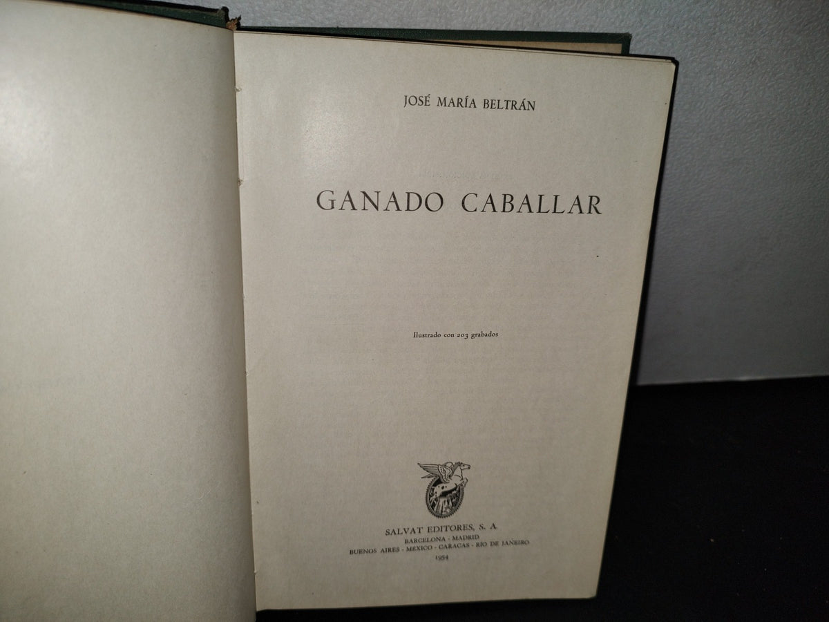 48- Ganado Caballar - José Maria Beltrán - Salvat Editores, S. A., Primera Edición, 1954