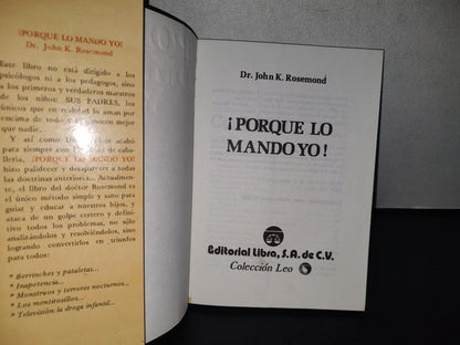 80- ¡Porque Lo Mando Yo! - Dr. John K. Rosemond - 2000