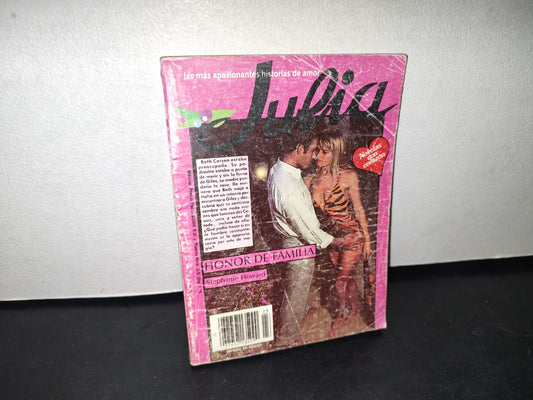 32- Julia. Las Más Apasionadas Historias De Amor. Honor De Familia - Stephanie Howard - 1992