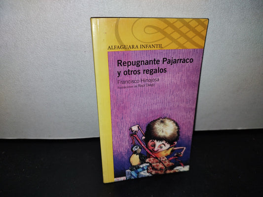 50- Repugnante Pajarraco Y Otros Regalos - Francisco Hinojosa