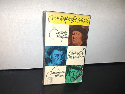128- Der Utopische Staat. Morus, Utopia, Campanella, Sonnenstaat, Bacon, Neu-Atlantis - 1960