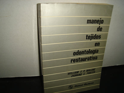 161- Manejo De Tejidos En Odontología Restaurativa - William F. P. Malone