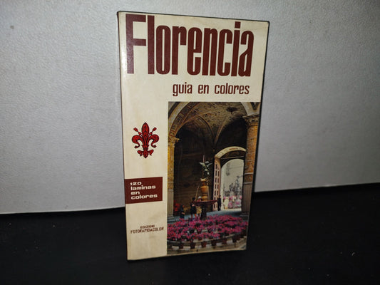 180- Florencia. Guía En Colores - Fotorapidacolor - Terni - 1972