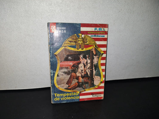 80- Fbi Selecciones Policíacas. Tempestad De Violencia - Herman Tellgon - 1981
