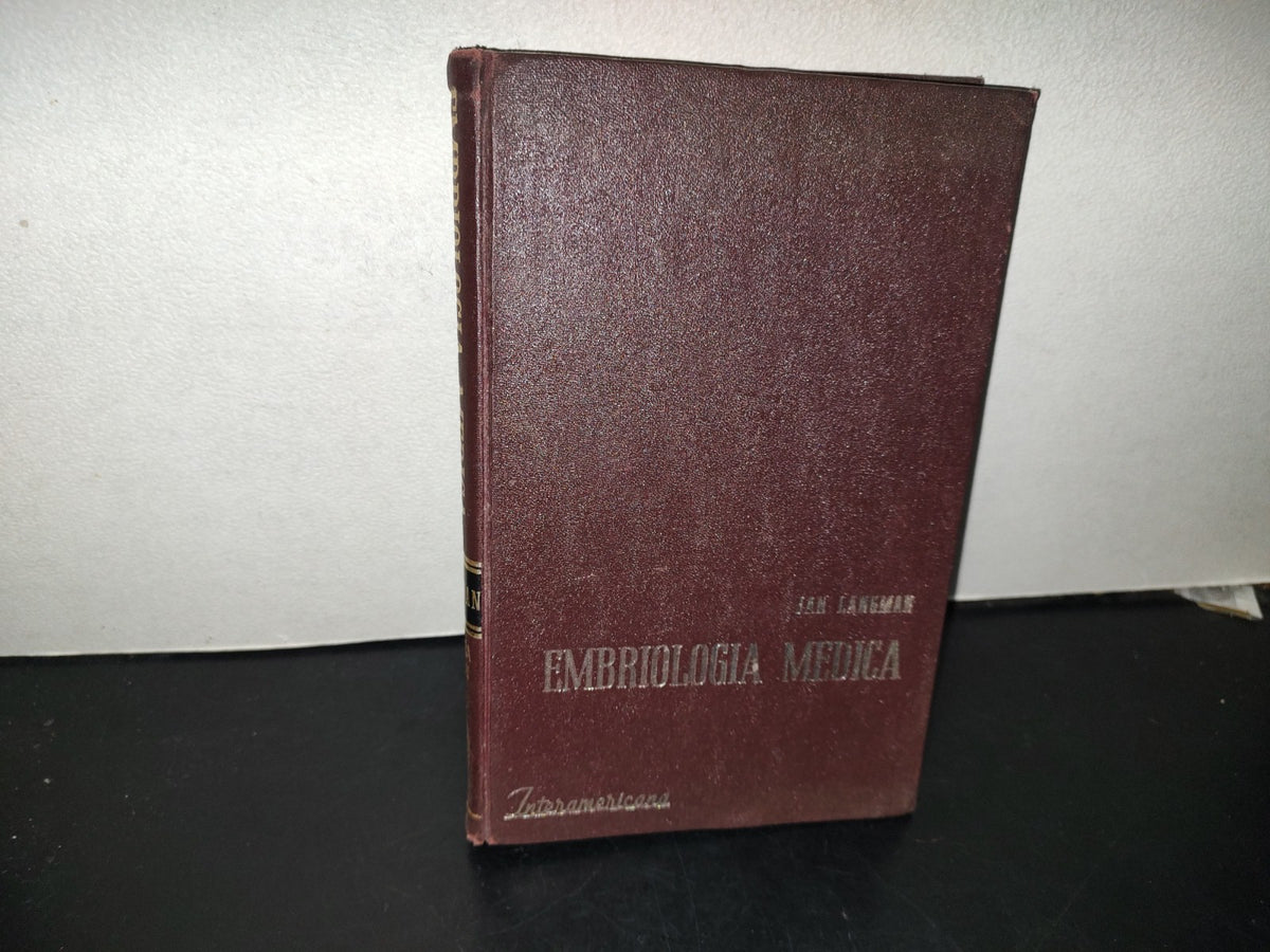 99- Embriología Médica - Dr. Jan Langman - Nueva Editorial Interamericana - 1976