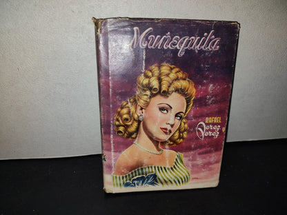 219- Muñequita - Rafael Pérez Y Pérez - Editorial Diana - 1957