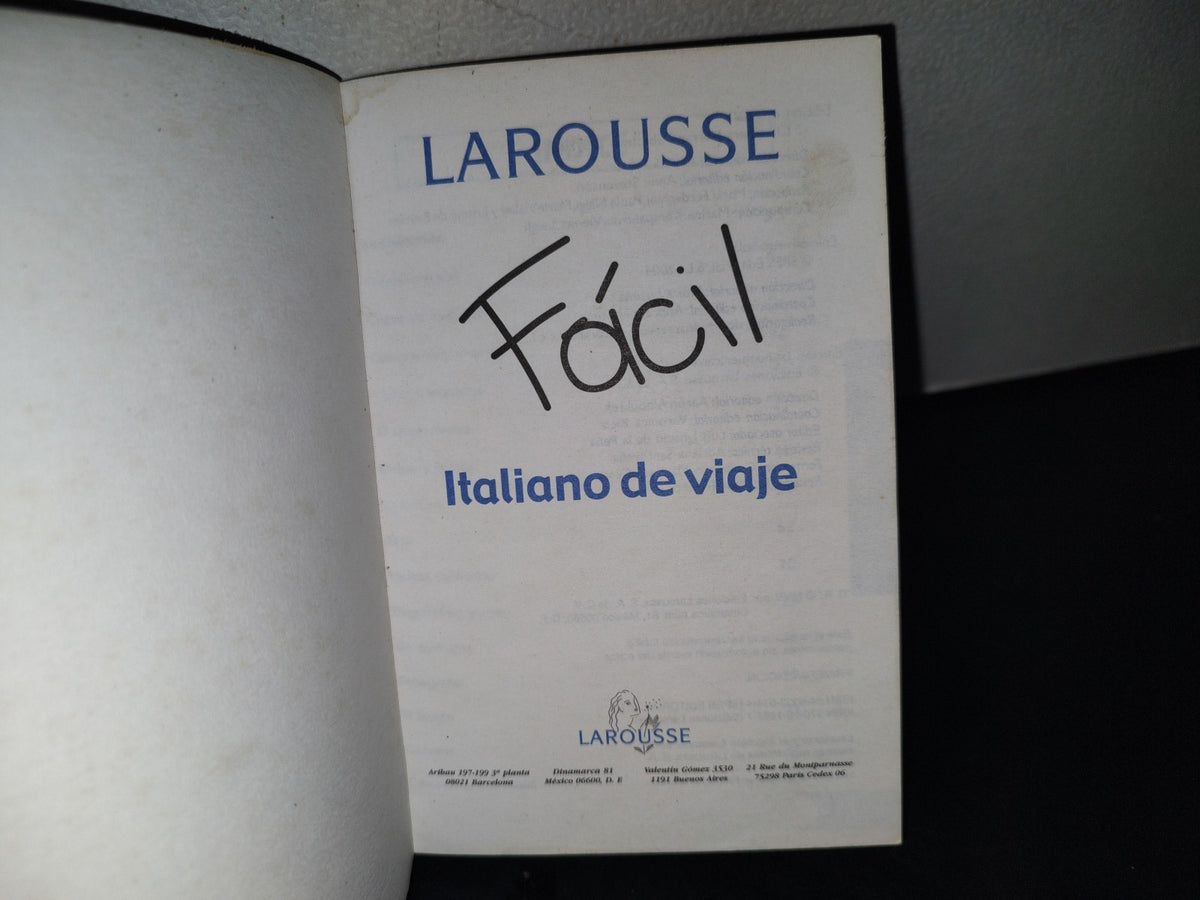 201- Larousse Fácil Italiano De Viaje - Primera Edición, 2004