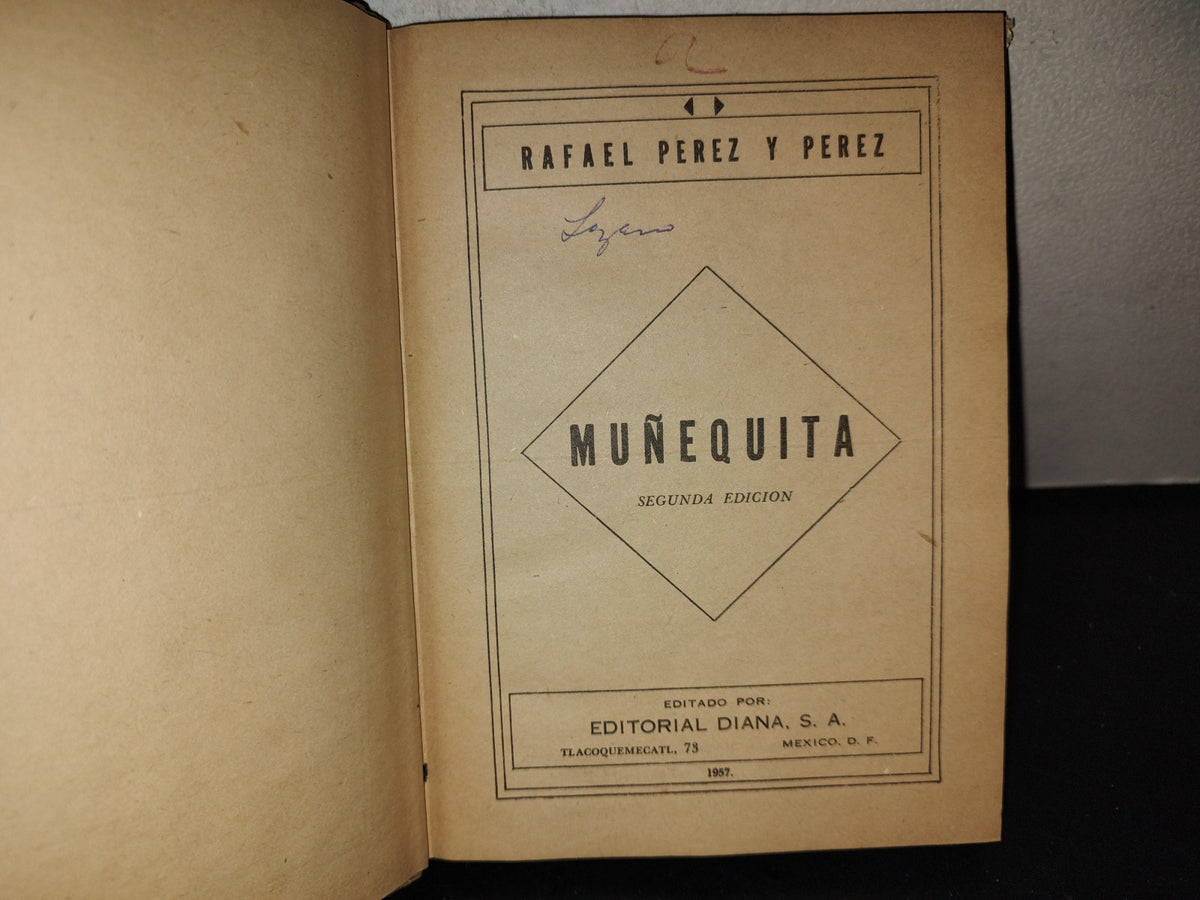 219- Muñequita - Rafael Pérez Y Pérez - Editorial Diana - 1957