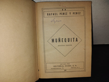 219- Muñequita - Rafael Pérez Y Pérez - Editorial Diana - 1957