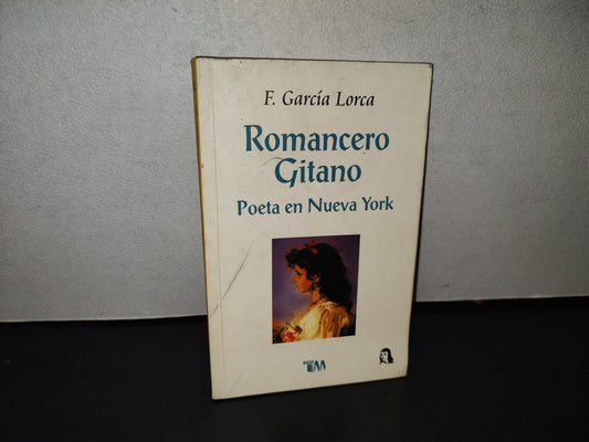 158- Romancero Gintano. Poeta En Nueva York - F. García Lorca - Editorial Tomo, 2002