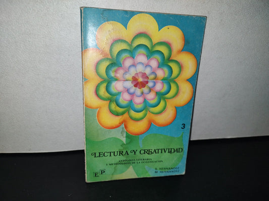 80- Lectura Y Creatividad 3. Antología Literaria Y Metodología De La Investigación. Sergio Hernández