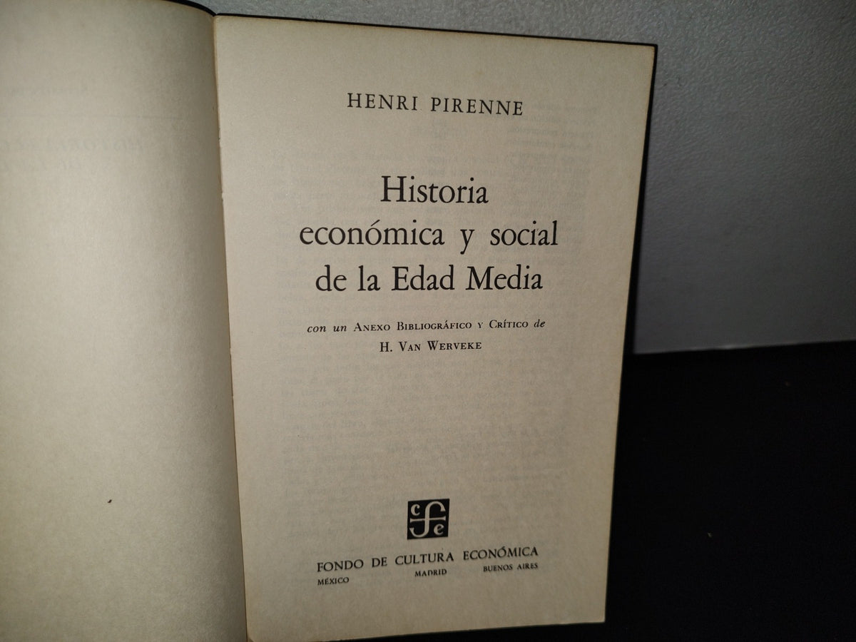 78- Historia Económica Y Social De La Edad Media - Henri Pirenne - Fondo De Cultura Económica, 1974