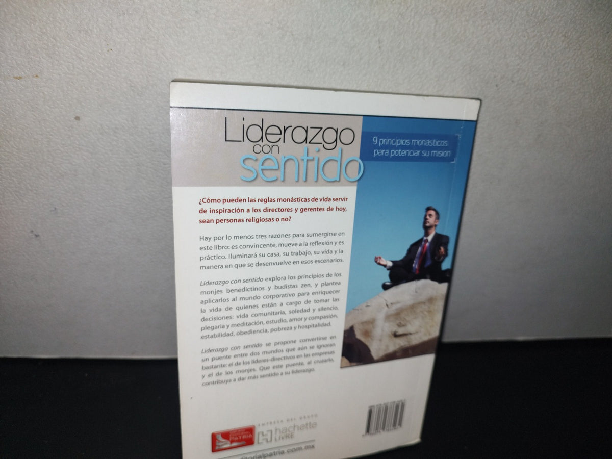 128- Liderazgo Con Sentido. 9 Principios Monásticos Para Potenciar Su Misión - Sébastien Henry