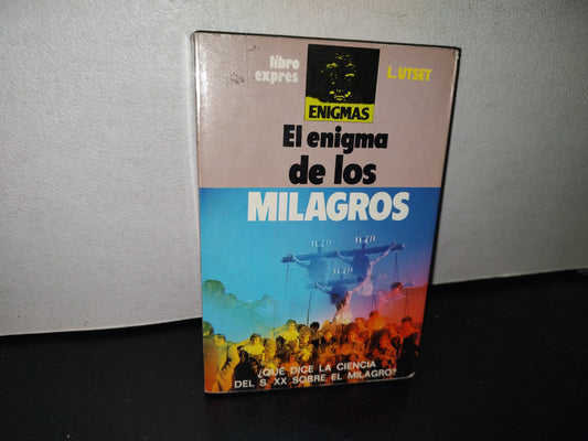 100- El Enigma De Los Milagros - L. Utset