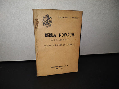 195- Documentos Pontificios. Rerum Novarum. De S. S. León Xiii. Sobre La Cuestión Obrera - 1972