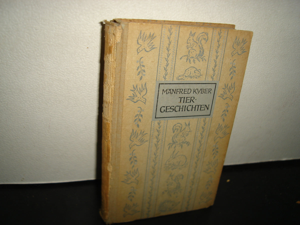 30- Alemán. Gesammelte Tiergeschichten - Manfred Kyber - 1949