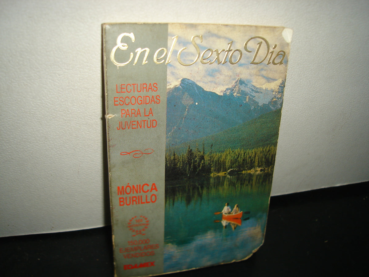 10- En El Sexto Día - Lecturas Escogidas Para La Juventud - Mónica Burillo