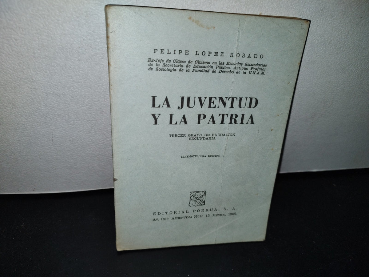 50- La Juventud Y La Patria - Felipe López Rosado