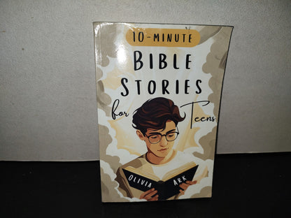 220- 10-Minute Bible Stories For Teens - Olivia Ark