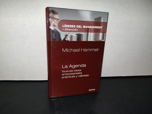 188- La Agenda. Nuevas Ideas Empresariales Prácticas Y Valiosas - Michael Hammer. Ediciones Deusto
