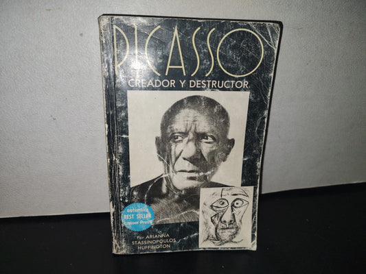 101- Picasso. Creador Y Destructor - Arianna Stassinopoulos Huffington 1988