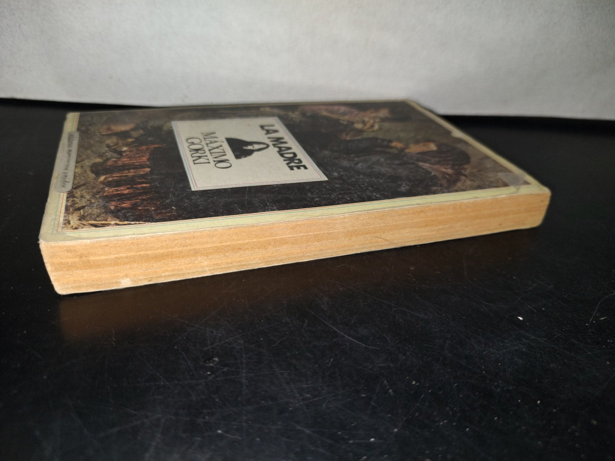 145- La Madre - Maximo Gorki - Editores Mexicanos Unidos. 1988