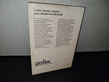 78- Cuatro Buenas Razones Para Eliminar La Televisión - Jerry Mander - Gedisa 1984