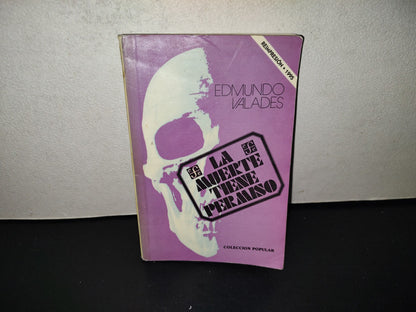 202- La Muerte Tiene Permiso - Edmundo Valadés - Fondo De Cultura Económica, 1995