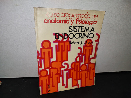 168- Curso Programado De Anatomía Y Fisiología. Sistema Endócrino - Robert J. Brady