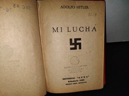 60- Mi Lucha - Adolfo Hitler. Editorial ”Aura” - Primera Edición 1963