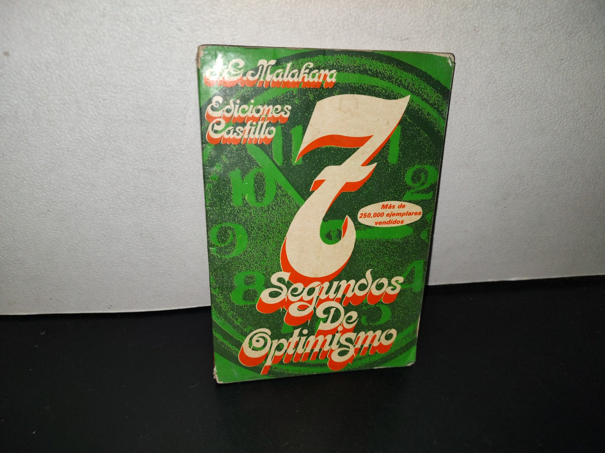 143- 7 Segundos De Optimismo - J. G. Malakara - Ediciones Castillo 1983