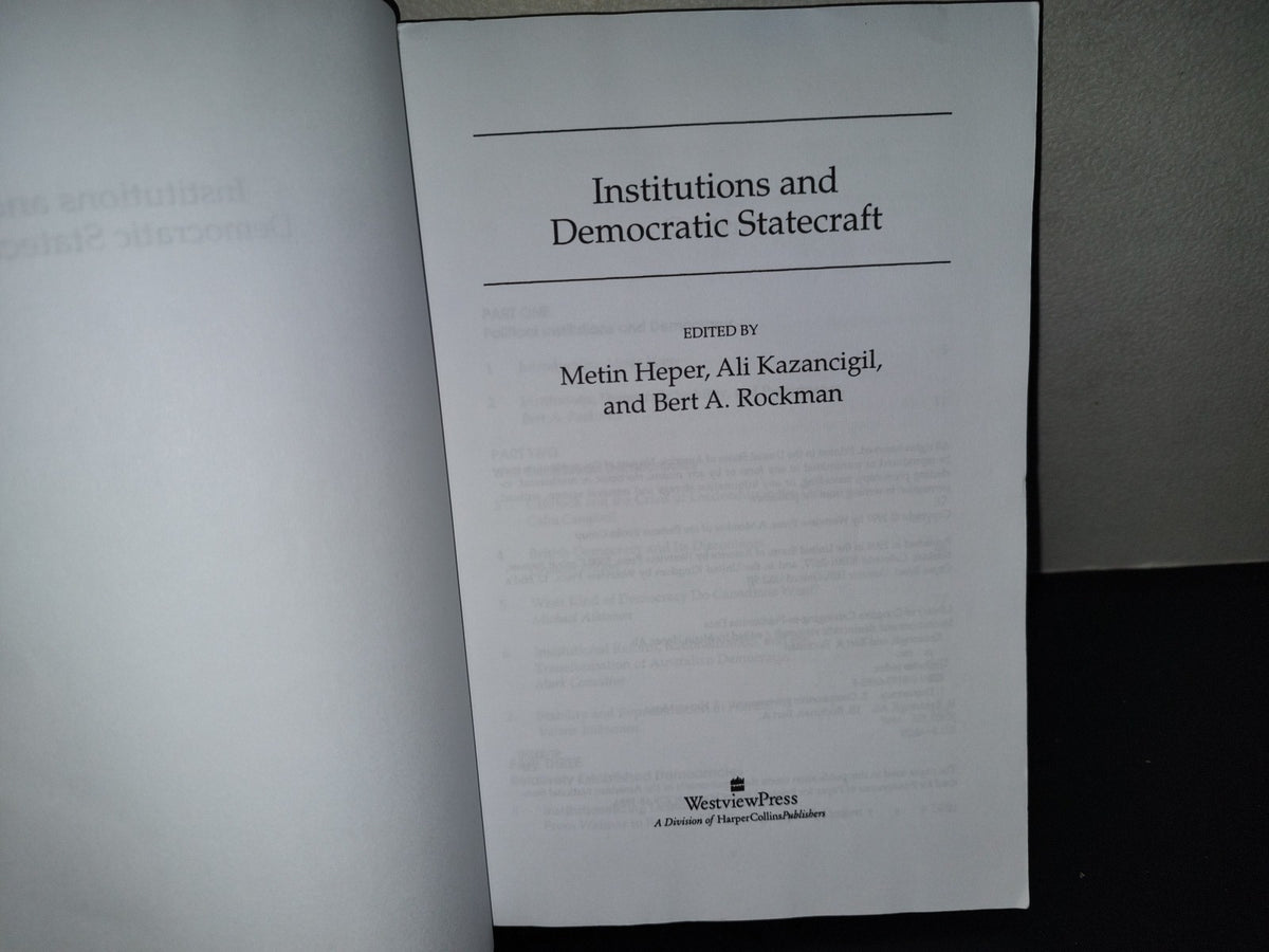 220- Institutions And Democratic Statecraft, Edited By Metin Heper, Ali Kazancigil, Bert A. Rockman