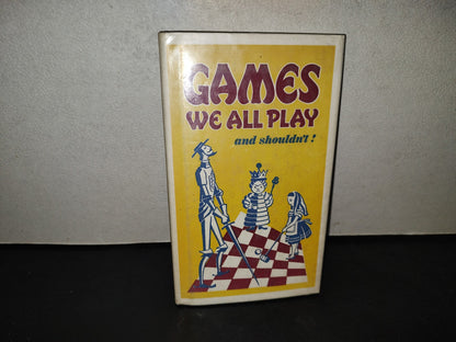 198- Games We All Play And Shouldn'T! By Frank J. McHovec. The Peter Pauper Press - 1974