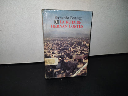 91- La Ruta De Hernán Cortés - Fernando Benítez