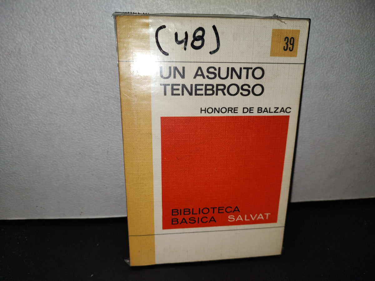 57- Un Asunto Tenebroso - Honore De Balzac - Biblioteca Básica Salvat