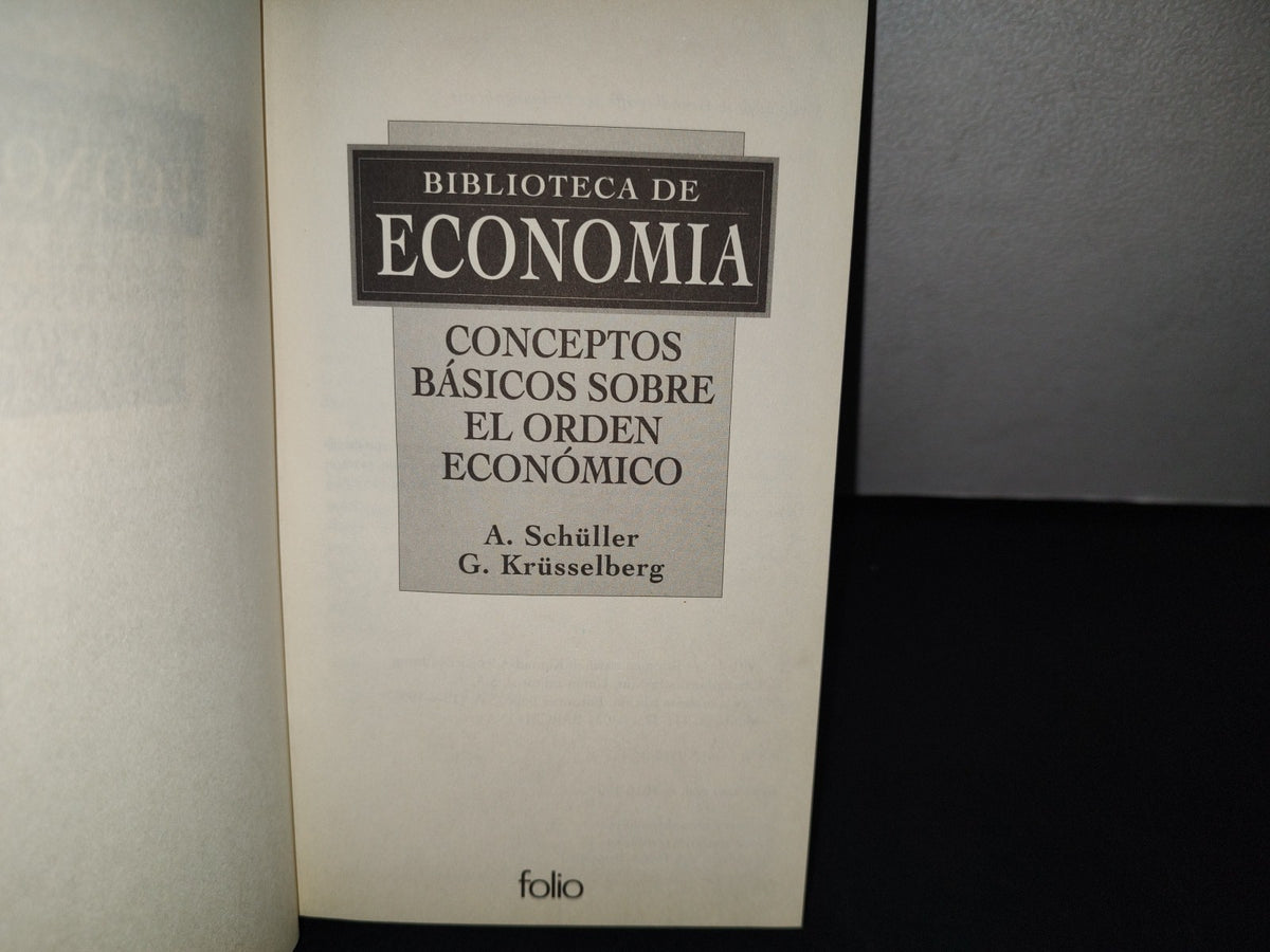 188- Biblioteca De Economía. Concéptos Básicos Sobre El Orden Económico - Schüller, Krüsselberg