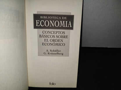 188- Biblioteca De Economía. Concéptos Básicos Sobre El Orden Económico - Schüller, Krüsselberg