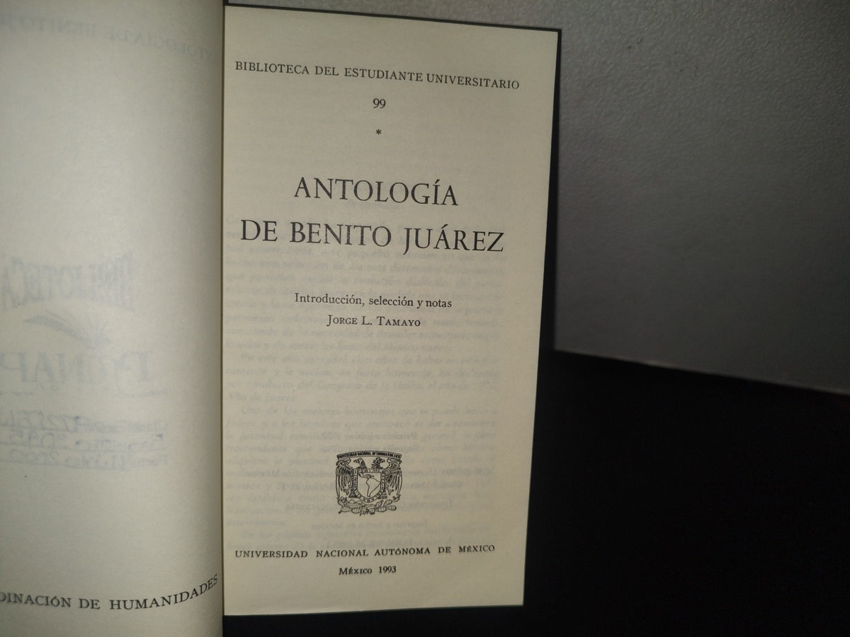 96- Benito Juárez. Antología - Universidad Nacional Autónoma De México - Segunda Edición 1993