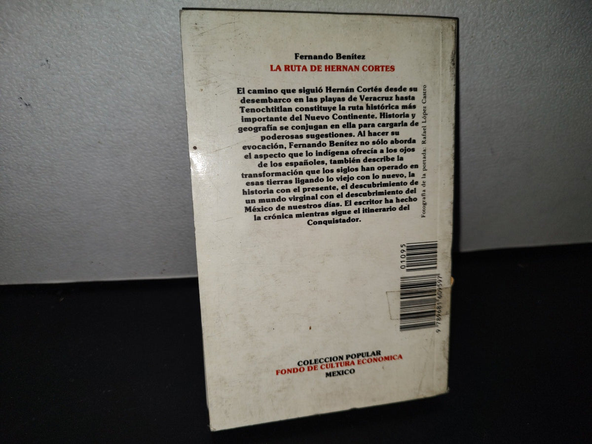 91- La Ruta De Hernán Cortés - Fernando Benítez