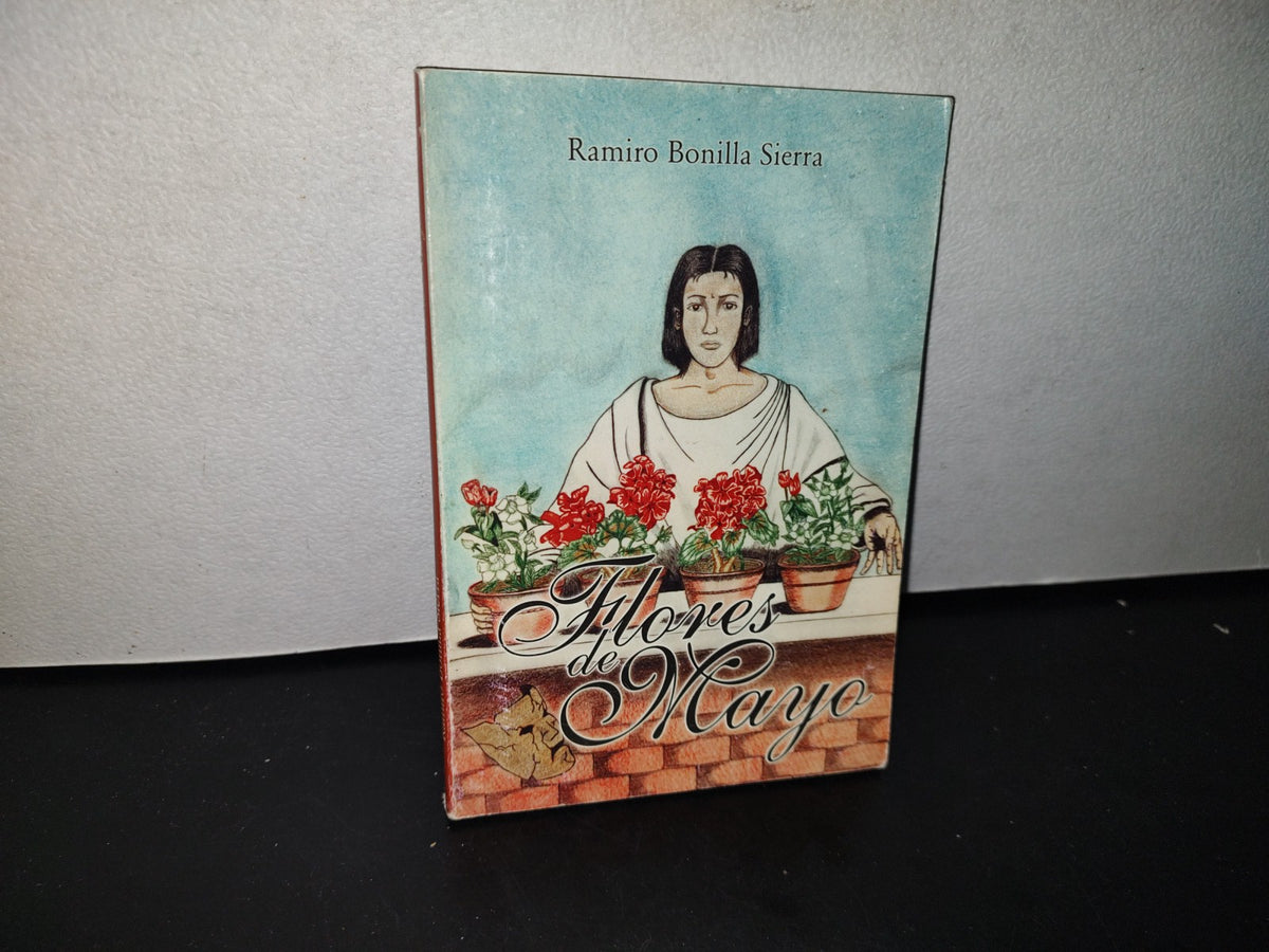 90- Flores De Mayo - Ramiro Bonilla Sierra - 1999 - Firmado